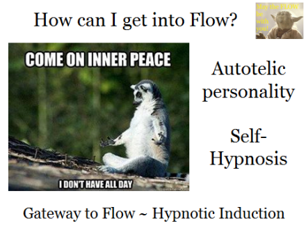How can I get into Flow?